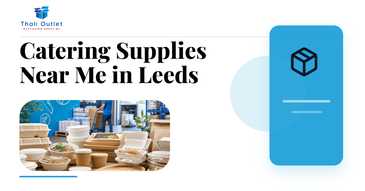 Catering Supplies Near Me in Leeds